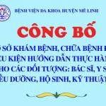 Công bố Bệnh viện đa khoa huyện Mê Linh đáp ứng yêu cầu là cơ sở hướng dẫn thực hành